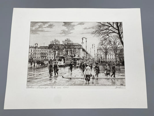 HEINZ WEHLISCH RADIERUNG BERLIN LEIPZIGER PLATZ UM 1910 DRUCKSIGNATUR
