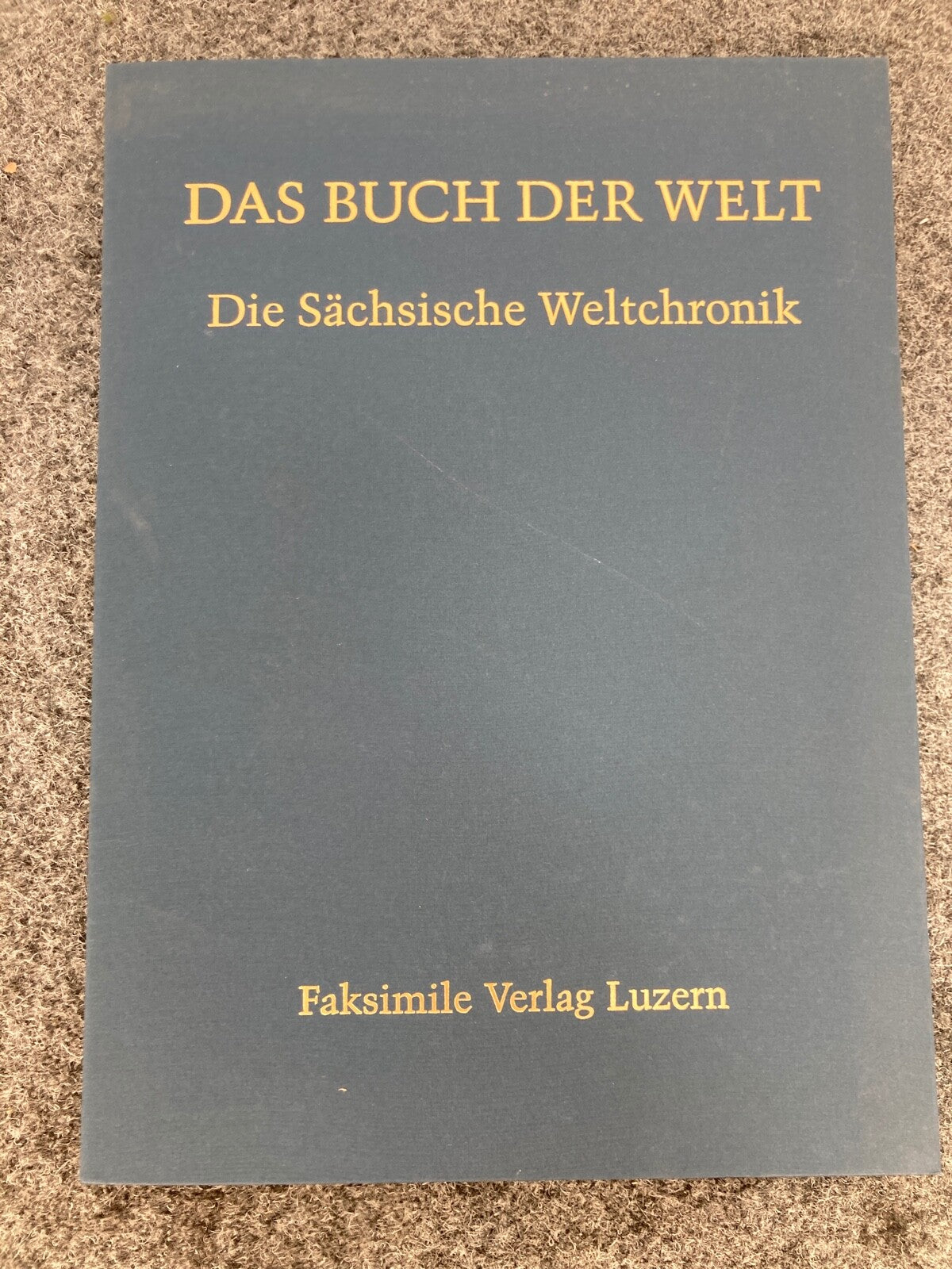 DAS BUCH DER WELT SÄCHSISCHE WELTCHRONIK FASIMILE VERLAG LUZERN