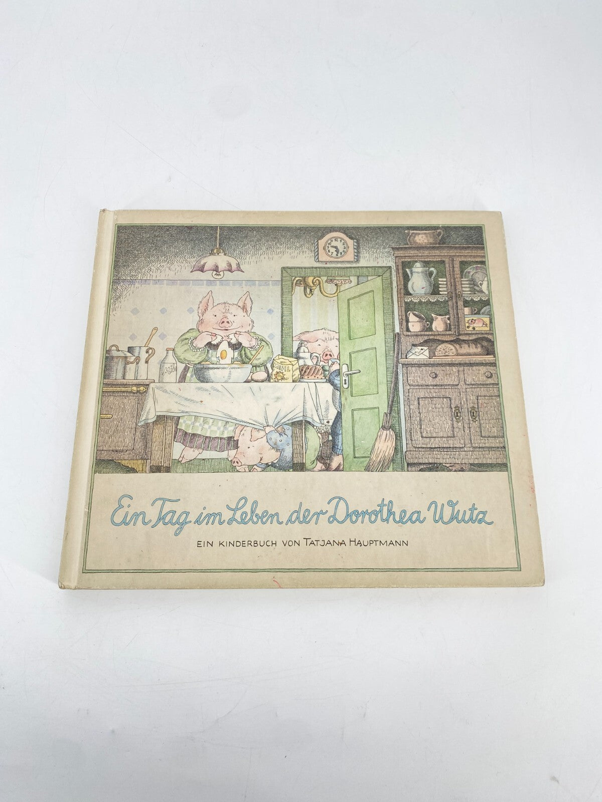 * KINDERBUCH EIN TAG IM LEBEN DER DOROTHEA WUTZ TATJANA HAUPTMANN 1978 VINTAGE