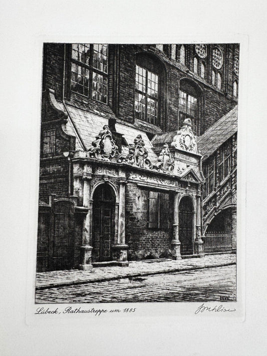 * HEINZ WEHLISCH ORIGINAL RADIERUNG LÜBECK RATHAUSTREPPE UM 1885