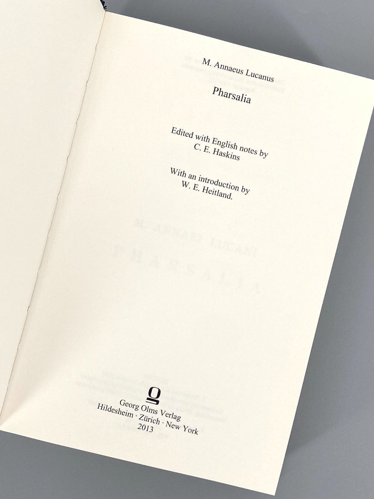*BUCH LUCANUS PHARSALIA C.E. HASKINS HEITLAND GEORG OLMS 2013
