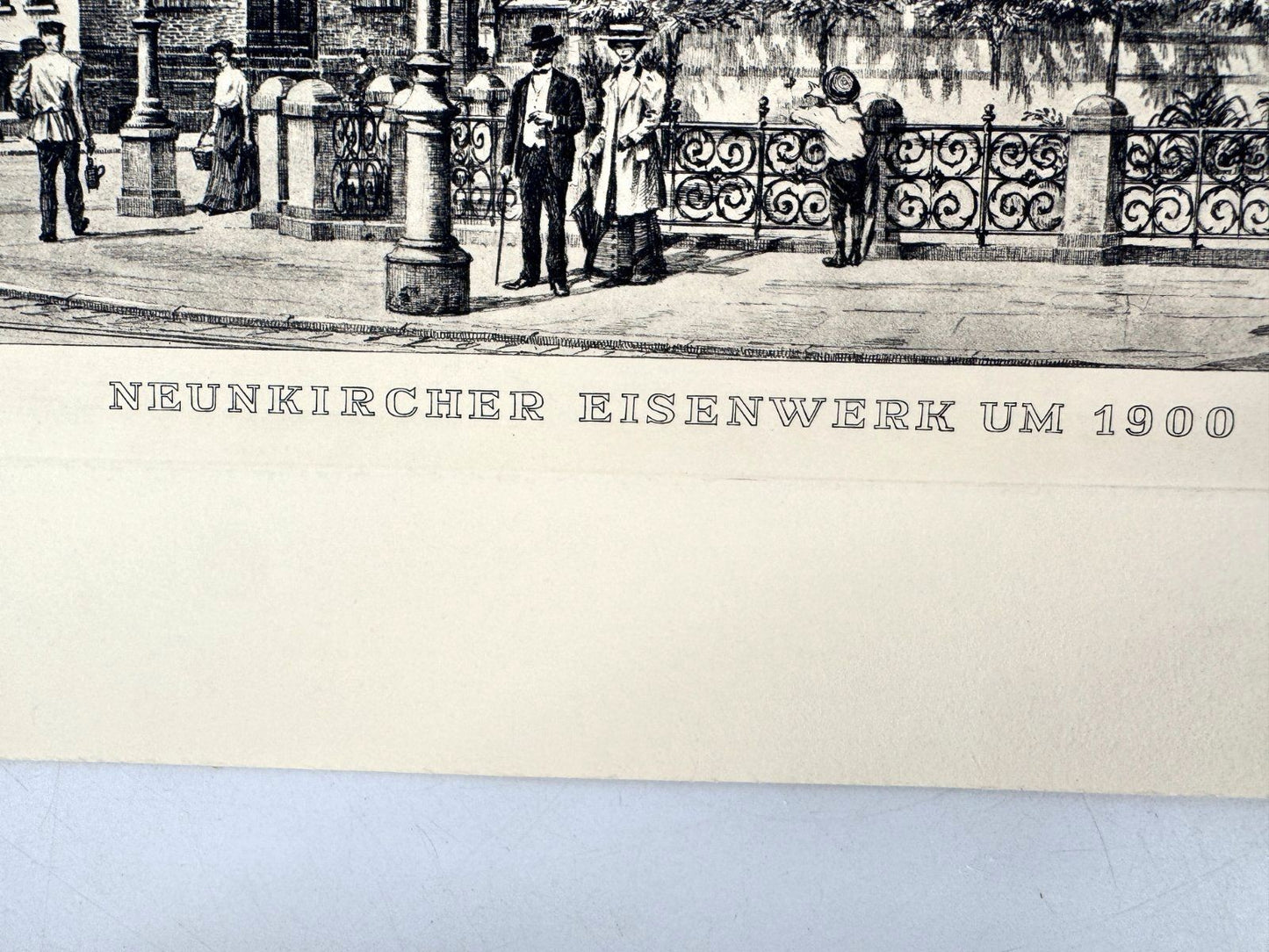 *GRAFIK DRUCKGRAFIK NEUNKIRCHER EISENWERK 1900 SAARLAND WEHLISCH