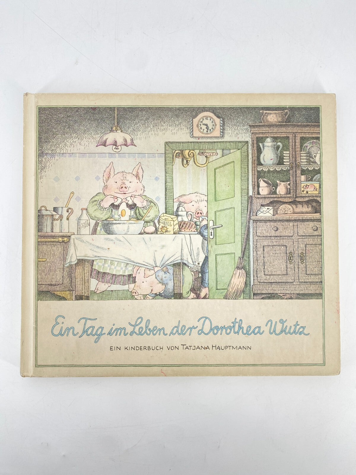 * KINDERBUCH EIN TAG IM LEBEN DER DOROTHEA WUTZ TATJANA HAUPTMANN 1978 VINTAGE