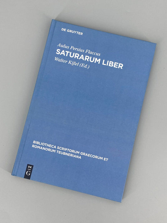 *BUCH WALTER KIßEL PERSIUS FLACCUS SATURARUM LIBER DE GRUYTER