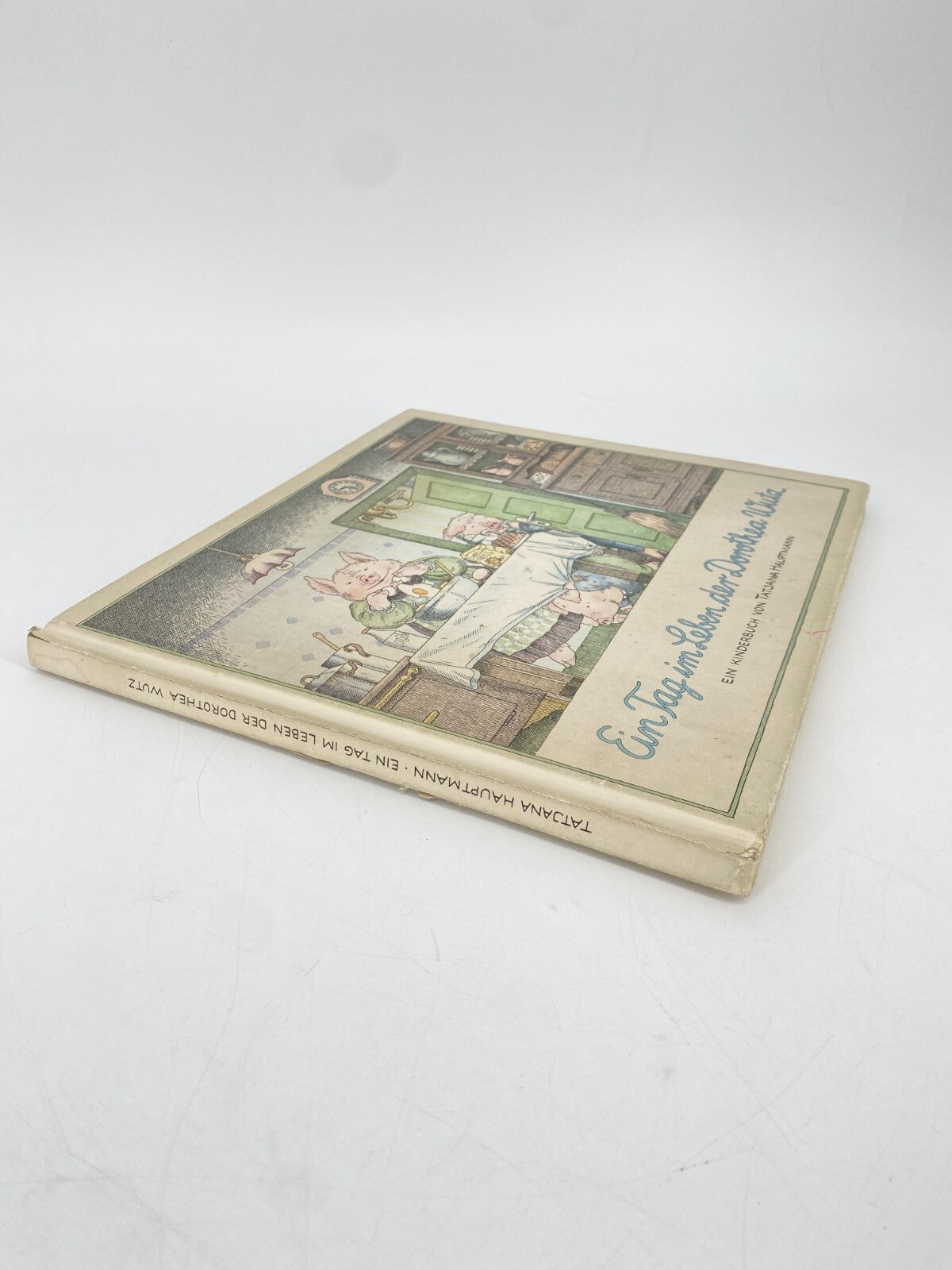 * KINDERBUCH EIN TAG IM LEBEN DER DOROTHEA WUTZ TATJANA HAUPTMANN 1978 VINTAGE