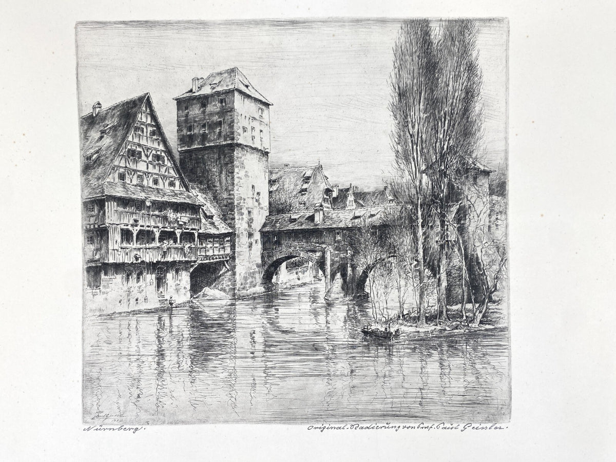 *RADIERUNG PAUL GEISSLER STADTANSICHT NÜRNBERG HENKERBRÜCKE 1920 SIGNIERT VINTAG