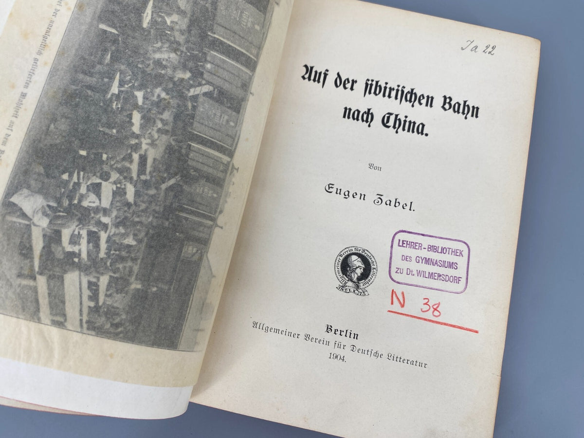 * BUCH EUGEN ZABEL AUF DER SIBIRISCHEN BAHN NACH CHINA 1904 ERSTAUSGABE