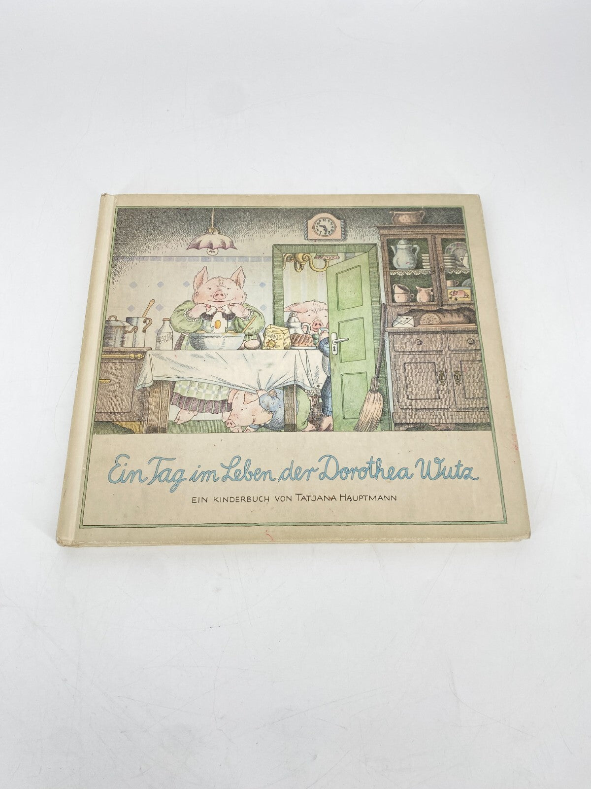 * KINDERBUCH EIN TAG IM LEBEN DER DOROTHEA WUTZ TATJANA HAUPTMANN 1978 VINTAGE