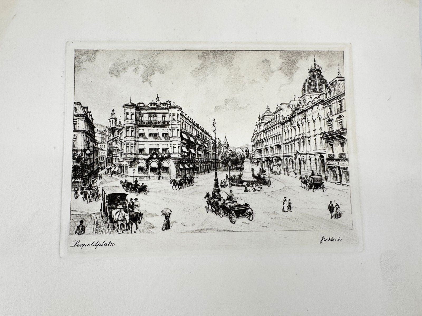 * HEINZ WEHLISCH ORIGINAL RADIERUNG LEOPOLDPLATZ UM 1905 ANSICHT