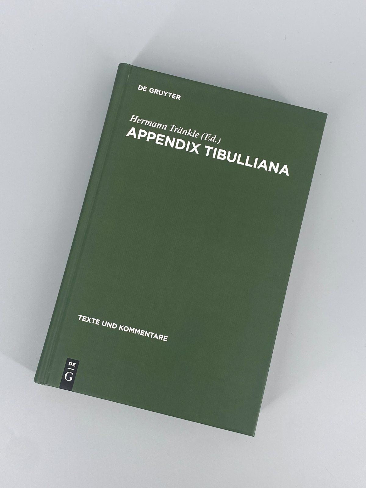 *BUCH APPENDIX TIBULLIANA HERMANN TRÄNKLE DE GRUYTER 1990/2012