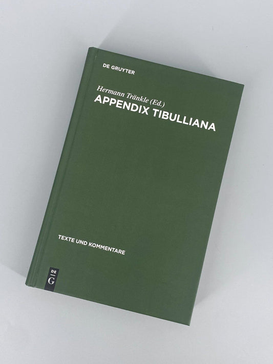 *BUCH APPENDIX TIBULLIANA HERMANN TRÄNKLE DE GRUYTER 1990/2012