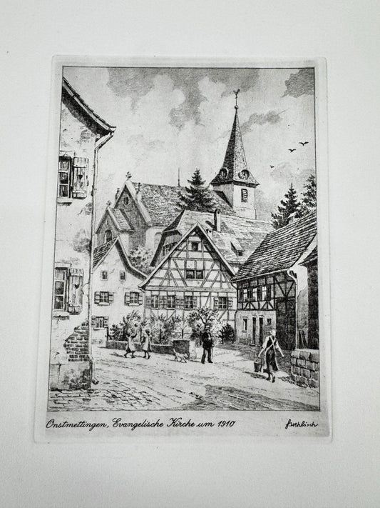 * HEINZ WEHLISCH ORIGINAL RADIERUNG ONSTMETTINGEN EVANGELISCHE KIRCHE 1910 ANSIC