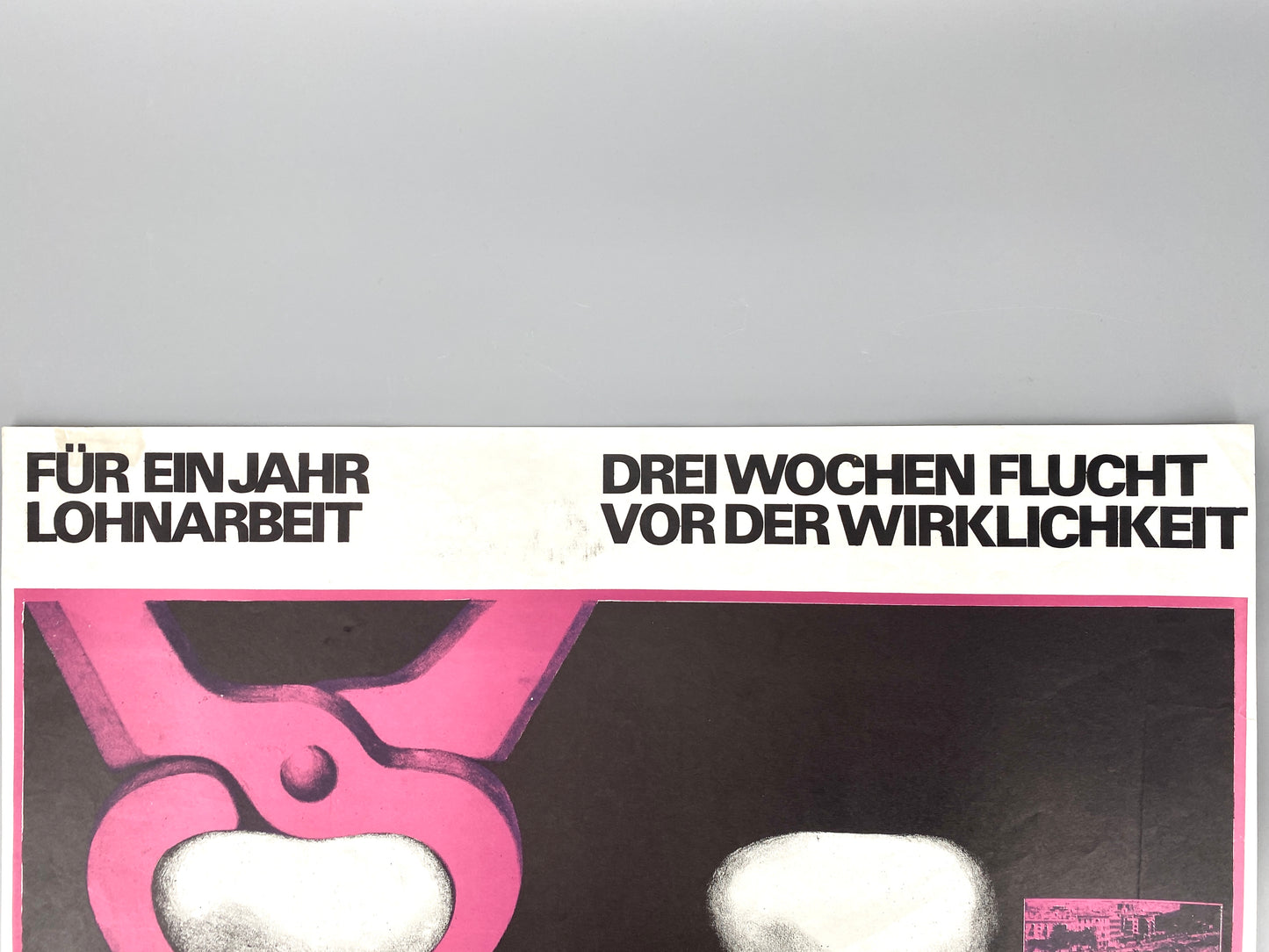 Politisches Plakat: Lohnarbeit vs. Urlaub