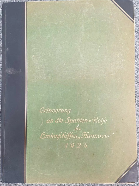 ERINNERUNG AN SPANIENREISE DES LINIENSCHIFFS HANNOVER 1924 MILITARIA BUCH ANTIK